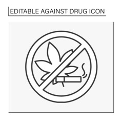  Against drug line icon. Stop marijuana smoking. Smoke weed in cigarettes.Narcotic.Bad habits concept. Isolated vector illustration. Editable stroke