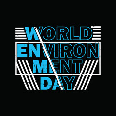 World environment day typography graphic t-shirt print ready premium vector typography graphic t-shirt Premium Vector