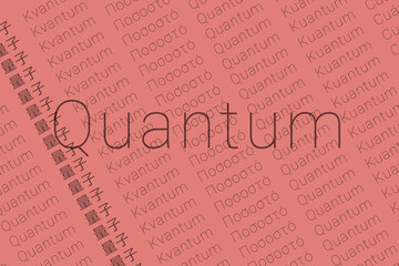 Obraz premium Word Quantum in languages of world. Logo Quantum on Caramel pink color