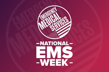 Fototapeta na wymiar National EMS Week. Emergency Medical Services. Holiday concept. Template for background, banner, card, poster with text inscription. Vector EPS10 illustration.