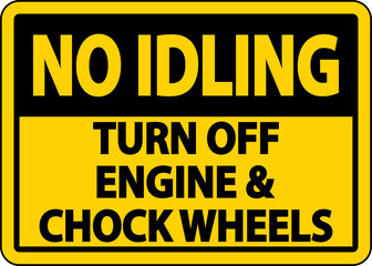Turn Off Engine and Chock Wheels Sign On White Background