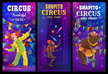 Shapito circus cartoon clown and animals. Vector banners with artists on stage. Funny performers jester, bear riding on bike and juggling monkey performing wonderful magical show on big top arena