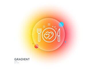 Romantic dinner line icon. Gradient blur button with glassmorphism. Valentines day food sign. Couple relationships symbol. Transparent glass design. Romantic dinner line icon. Vector