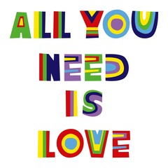 All you need is love collage lettering. Cut out letters for logo and quotes. Rainbow Pride Love logo