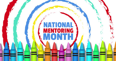 Image of national mentoring month day text over crayons on white background