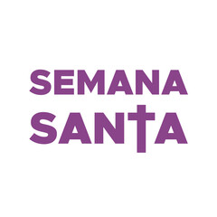 Holy Week in Spanish. Semana Santa with Christian cross lettering. Vector illustration, flat design