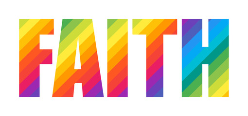 Faith Colorful Rainbow Typography Lettering Word Design. Concept for Logo Card Poster Print