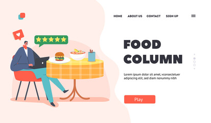 Food Column Landing Page Template. Foodie Character Sit at Table Enjoy Meals. Blogger or Critic Visiting Restaurant