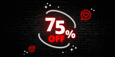 75% off limited special offer. Banner with seventy five percent discount on a black bricks background with white circle and neon red