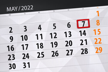 Fototapeta premium Calendar planner for the month may 2022, deadline day, 7, saturday
