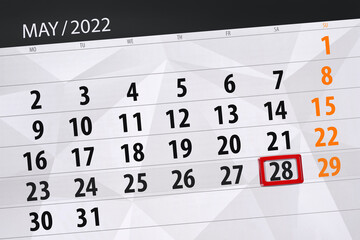 Fototapeta premium Calendar planner for the month may 2022, deadline day, 28, saturday