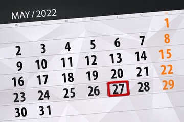 Fototapeta premium Calendar planner for the month may 2022, deadline day, 27, friday