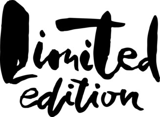 Limited edition. Ink handwritten lettering. Modern dry brush calligraphy. Typography poster design