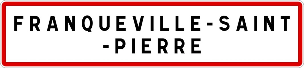 Obraz premium Panneau entrée ville agglomération Franqueville-Saint-Pierre / Town entrance sign Franqueville-Saint-Pierre