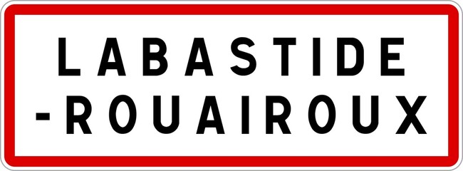Panneau entrée ville agglomération Labastide-Rouairoux / Town entrance sign Labastide-Rouairoux