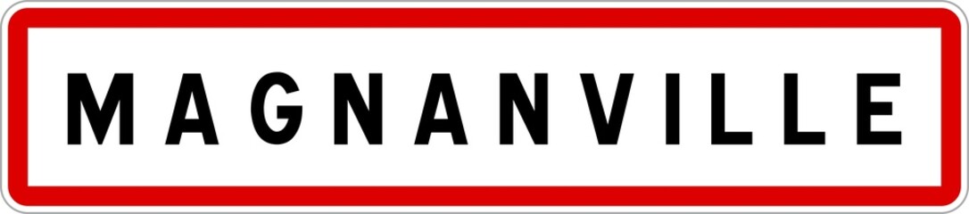 Panneau entrée ville agglomération Magnanville / Town entrance sign Magnanville