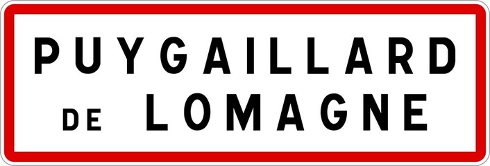 Panneau entrée ville agglomération Puygaillard-de-Lomagne / Town entrance sign Puygaillard-de-Lomagne