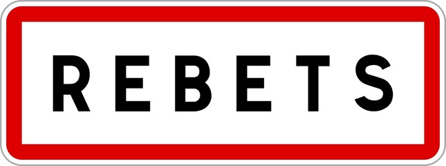 Panneau entrée ville agglomération Rebets / Town entrance sign Rebets