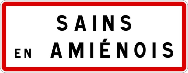 Panneau entrée ville agglomération Sains-en-Amiénois / Town entrance sign Sains-en-Amiénois