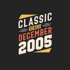 Fototapeta premium Classic Since December 2005. Born in December 2005 Retro Vintage Birthday