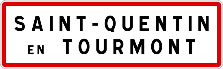 Panneau entr&eacute;e ville agglom&eacute;ration Saint-Quentin-en-Tourmont / Town entrance sign Saint-Quentin-en-Tourmont