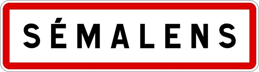 Panneau entrée ville agglomération Sémalens / Town entrance sign Sémalens