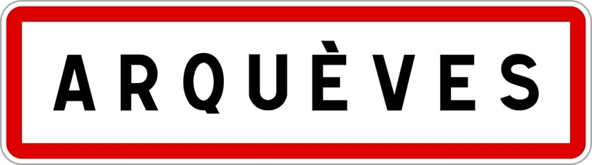 Panneau entrée ville agglomération Arquèves / Town entrance sign Arquèves