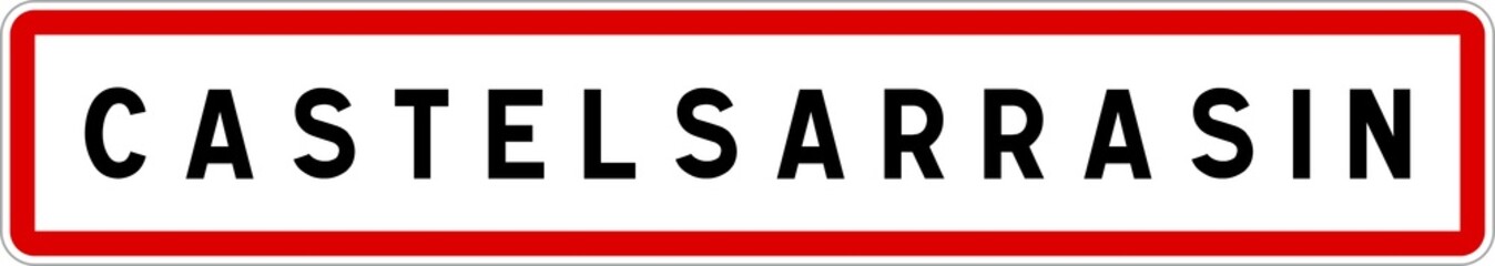 Panneau entrée ville agglomération Castelsarrasin / Town entrance sign Castelsarrasin