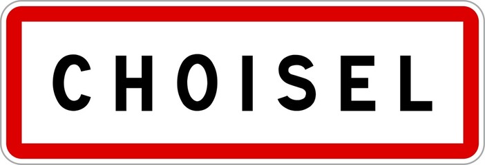 Panneau entrée ville agglomération Choisel / Town entrance sign Choisel