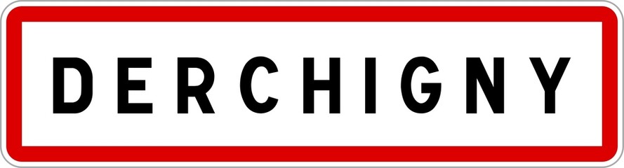 Panneau entrée ville agglomération Derchigny / Town entrance sign Derchigny