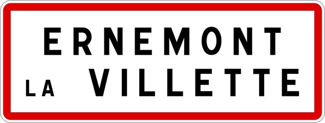 Panneau entrée ville agglomération Ernemont-la-Villette / Town entrance sign Ernemont-la-Villette