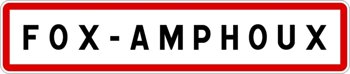 Panneau entrée ville agglomération Fox-Amphoux / Town entrance sign Fox-Amphoux