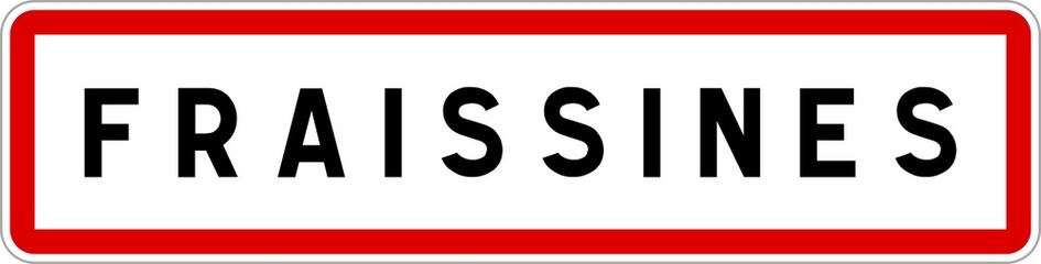 Panneau entrée ville agglomération Fraissines / Town entrance sign Fraissines