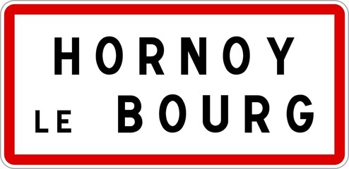 Panneau entrée ville agglomération Hornoy-le-Bourg / Town entrance sign Hornoy-le-Bourg
