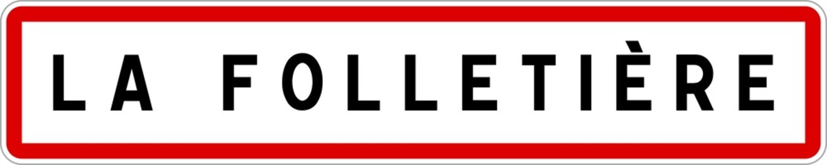 Obraz premium Panneau entrée ville agglomération La Folletière / Town entrance sign La Folletière
