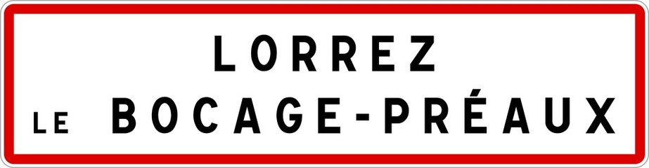 Panneau entrée ville agglomération Lorrez-le-Bocage-Préaux / Town entrance sign Lorrez-le-Bocage-Préaux
