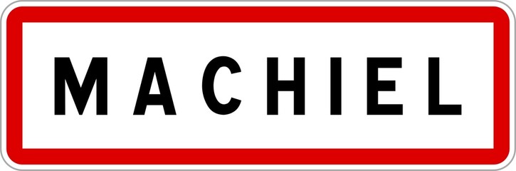 Panneau entrée ville agglomération Machiel / Town entrance sign Machiel