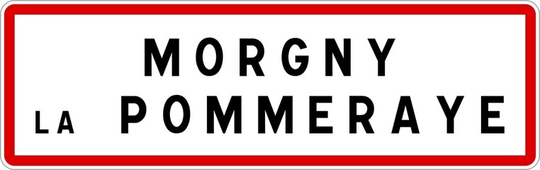 Panneau entrée ville agglomération Morgny-la-Pommeraye / Town entrance sign Morgny-la-Pommeraye