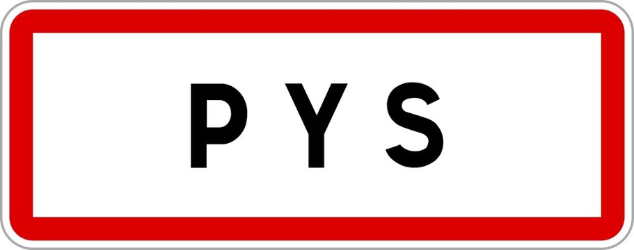 Panneau entr&eacute;e ville agglom&eacute;ration Pys / Town entrance sign Pys