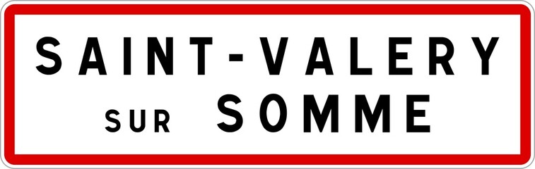 Panneau entrée ville agglomération Saint-Valery-sur-Somme / Town entrance sign Saint-Valery-sur-Somme