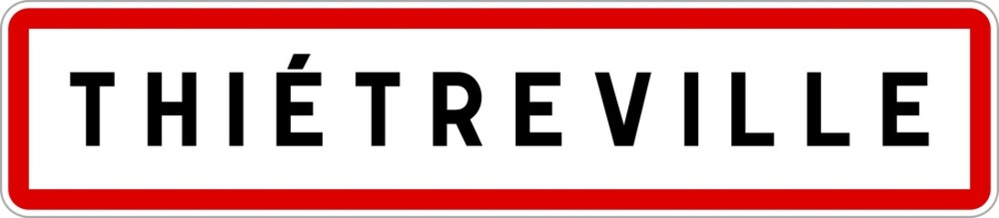 Panneau entrée ville agglomération Thiétreville / Town entrance sign Thiétreville