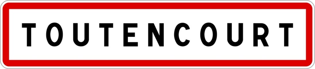 Panneau entrée ville agglomération Toutencourt / Town entrance sign Toutencourt