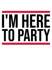 Here To Party 
