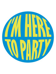 Here To Party 