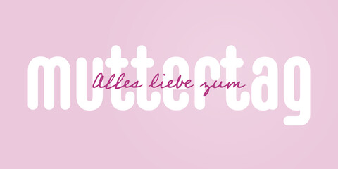 German text : Alles liebe zum Muttertag, with white text on a pink background
