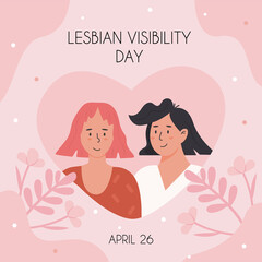 Lesbian Visibility Day in April. Joyful lesbian couple in heart shape. LGBT queer community campaign. Vector square banner or greeting card in flat style. Happy homosexual woman characters.
