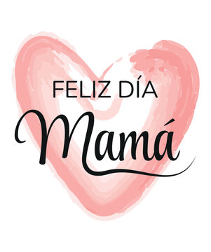 Feliz día mamá happy mothers day