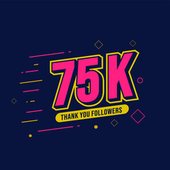 Thank You 75K Followers. Template Background Design. Congratulation Post Social Media Template