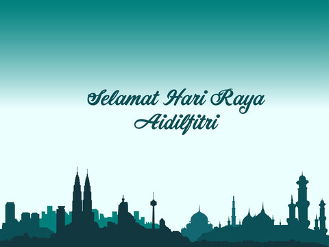 SELAMAT HARI RAYA means Happy eid fitr for muslim around the world written over Kuala Lumpur landscape