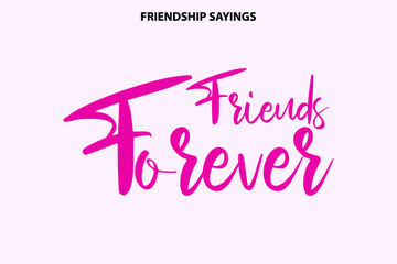 Friends Forever Modern calligraphy phrase about friends and friendship. Black ink on Pink isolated background - obrazy, fototapety, plakaty